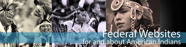 Federal Websites For and About American Indians